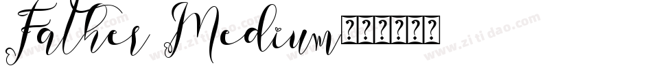 Father Medium字体转换